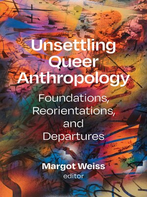 cover image of Unsettling Queer Anthropology